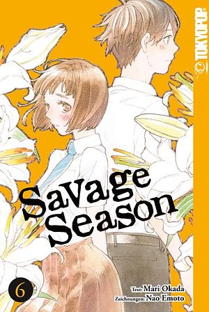 Savage Season, Band 06 by Mari Okada, Nao Emoto