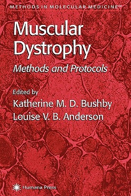 Muscular Dystrophy: Methods and Protocols by 