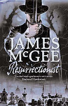 Resurrectionist by James McGee