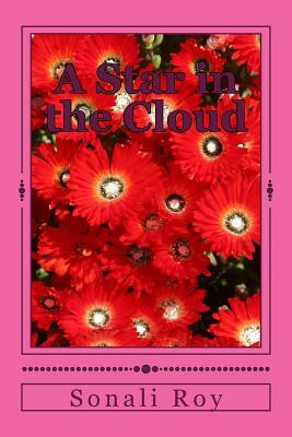 A Star in the Cloud: The Color of Love by Sonali Roy