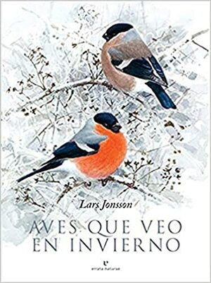 Aves que veo en invierno by Lars Jonsson