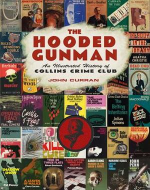 The Hooded Gunman by John Curran