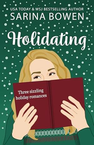 Holidating by Sarina Bowen