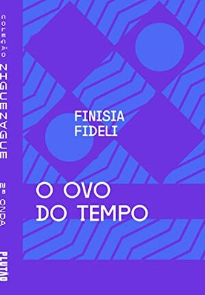 O ovo do tempo by Finisia Fideli