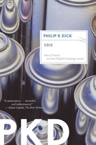 Ubik by Philip K. Dick