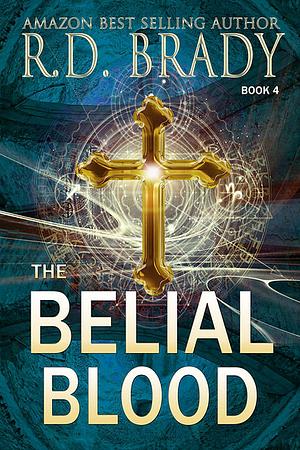 The Belial Blood by R.D. Brady