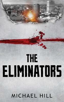 The Eliminators by Michael Hill