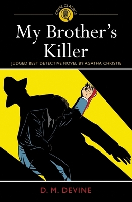 My Brother's Killer by D. M. Devine