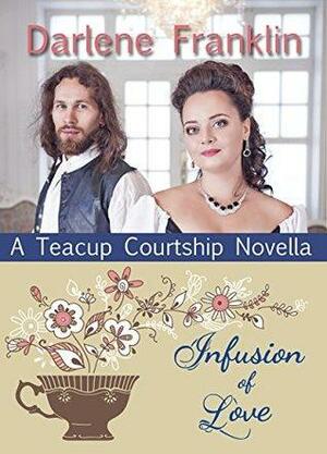 Infusion of Love by Darlene Franklin