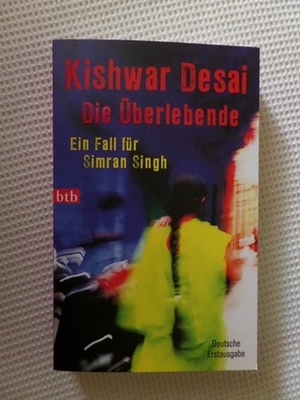 Die Überlebende by Kishwar Desai
