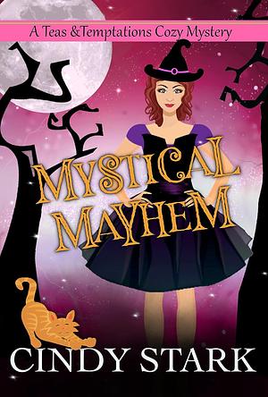 Mystical Mayhem by Cindy Stark