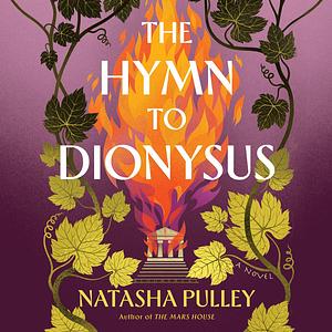 The Hymn to Dionysus by Natasha Pulley