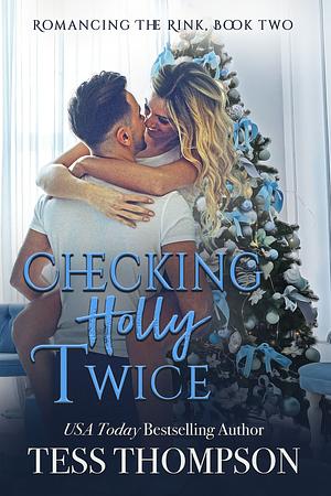 Checking Holly Twice by Tess Thompson
