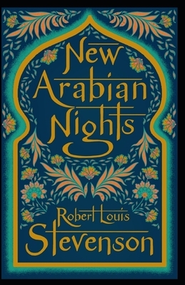 The New Arabian Nights Annotated by Robert Louis Stevenson