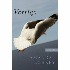 Vertigo: A Novella by Lorraine Biggs, Amanda Lohrey