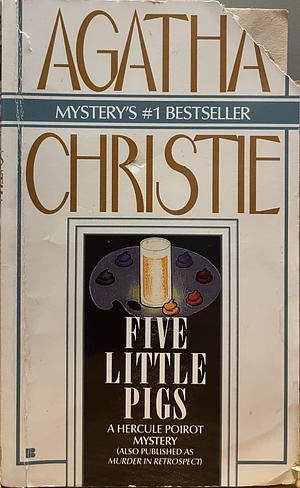 Five Little Pigs by Agatha Christie