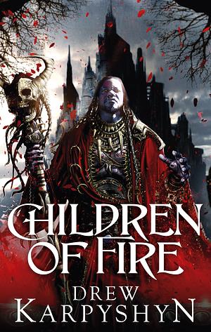 Children of Fire by Drew Karpyshyn