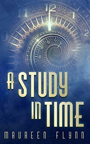 A Study in Time by Kate McAllan, Maureen Flynn