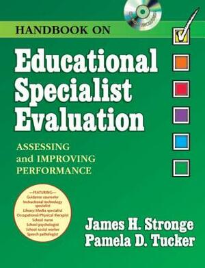 Handbook on Educational Specialist Evaluation [With CDROM] by Pamela Tucker, James Stronge