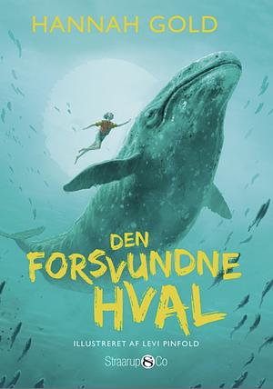 Den forsvundne hval by Hannah Gold