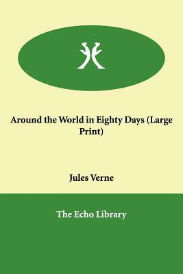 Around the World in Eighty Days by Jules Verne