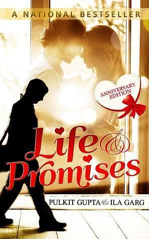 Life and Promises by Ila Garg, Ila Garg, Pulkit Gupta