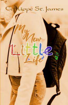 My New Little Life: Life with Chrissy by Calliope St James