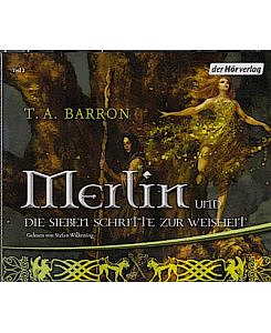 Merlin und die sieben Schritte zur Weisheit by T.A. Barron