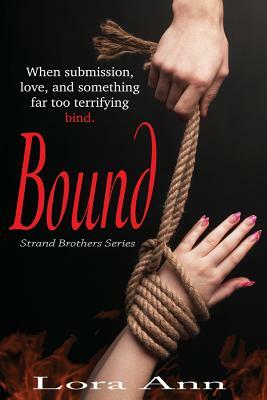 Bound (Strand Brothers Series, Book 2) by Lora Ann