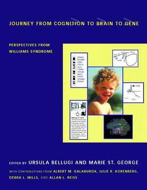 Journey from Cognition to Brain to Gene: Perspectives from Williams Syndrome by 