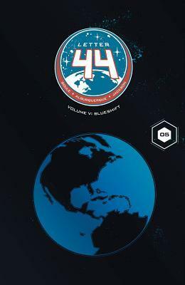 Letter 44, Volume 5: Blueshift by Shawn DePasquale, Drew Moss, Langdon Foss, Joëlle Jones, Dan Jackson, Charles Soule, Alise Gluskova, Ryan Kelly, Crank!