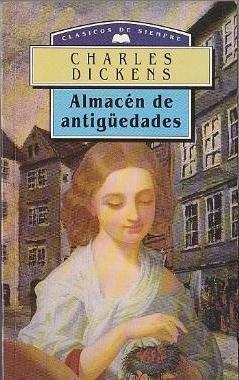 El Almacén de Antigüedades by Charles Dickens