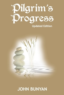 Pilgrim's Progress (Illustrated): Updated, Modern English. More Than 100 Illustrations. (Bunyan Updated Classics Book 1, Mindfulness Cover) by John Bunyan