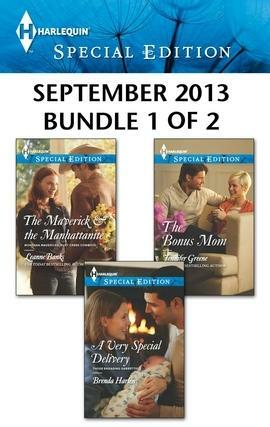 Harlequin Special Edition September 2013 - Bundle 1 of 2: The Maverick & the Manhattanite\\A Very Special Delivery\\The Bonus Mom by Brenda Harlen, Jennifer Greene, Leanne Banks