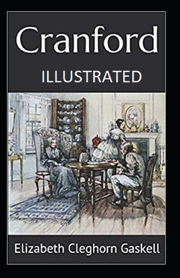 Cranford Illustrated by Elizabeth Gaskell