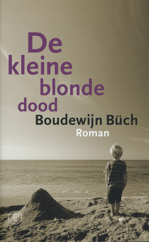 De kleine blonde dood by Boudewijn Büch