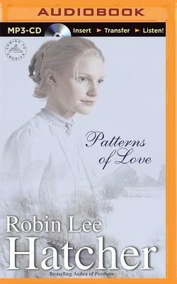 Patterns of Love by Robin Lee Hatcher