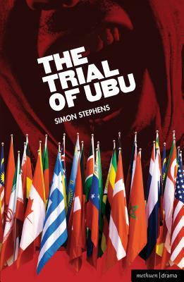 The Trial of Ubu by Simon Stephens