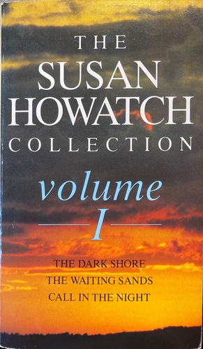 The Susan Howatch Collection Volume I by Susan Howatch