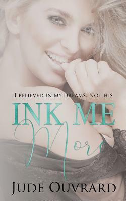 Ink Me More by Jude Ouvrard