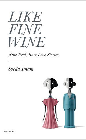 Like Fine Wine by Syeda Imam