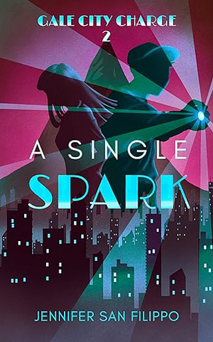 A Single Spark by Jennifer San Filippo