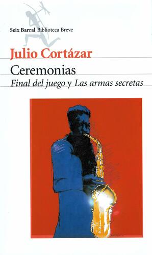 Ceremonias by Julio Cortázar