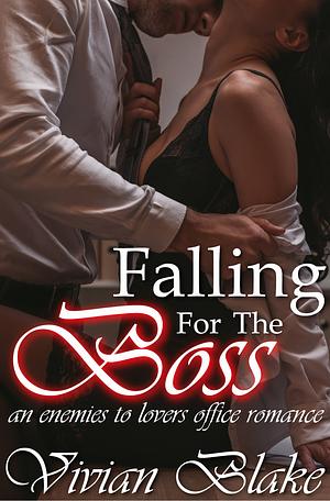 Falling for the boss  by Vivian Blake