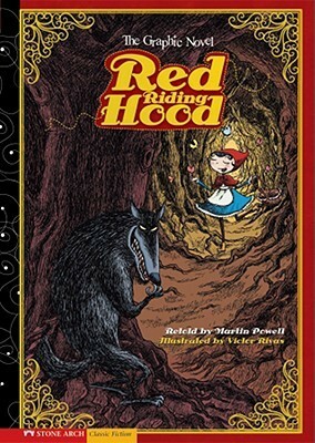 Red Riding Hood: The Graphic Novel by Victor Rivas, Martin Powell