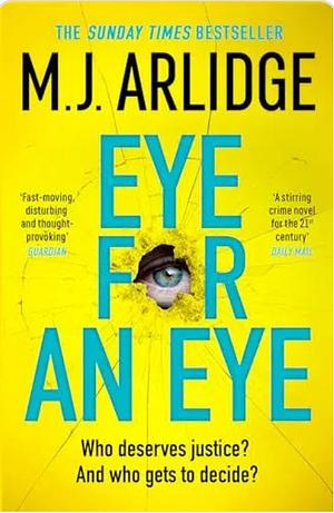 Eye for an Eye by M.J. Arlidge