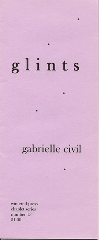 glints by Gabrielle Civil