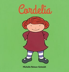 Cordelia by Michelle Nelson-Schmidt