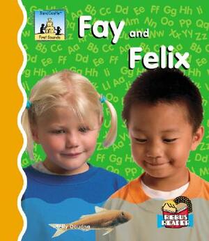 Fay and Felix by Kelly Doudna