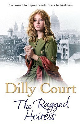 The Ragged Heiress by Dilly Court